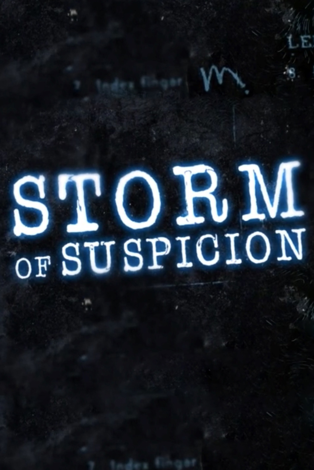 Storm of Suspicion